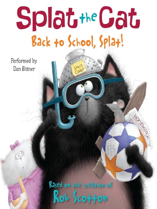 Title details for Back to School, Splat! by Rob Scotton - Wait list